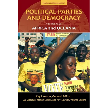 Political Parties and Democracy, Volume IV: Africa and Oceania