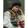 Ilya Repin: The Russian Soul on Canvas