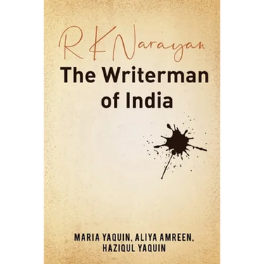 R K Narayan - The Writerman of India