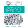 Linear Perspective SIMPLY PUT: The "It Factor" All Too Often Overlooked