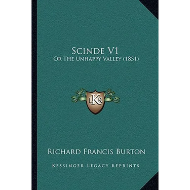 Scinde V1: Or The Unhappy Valley (1851)