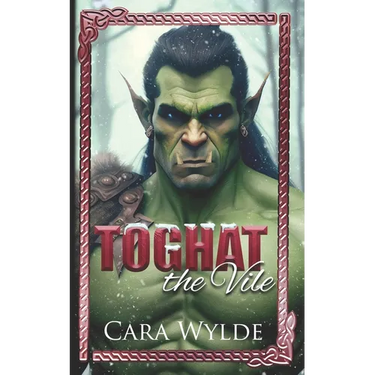 Toghat the Vile: A Paranormal Monster Romance