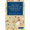 The True History of the Conquest of New Spain