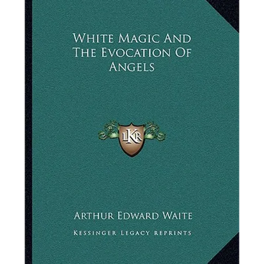 White Magic And The Evocation Of Angels