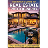 The Beginners Guide to Real Estate Photography