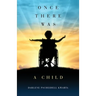 Once There Was a Child