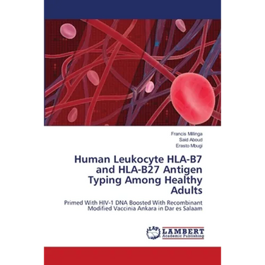 Human Leukocyte HLA-B7 and HLA-B27 Antigen Typing Among Healthy Adults