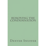 Removing the Condemnation