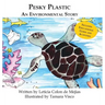 Pesky Plastic: An Environmental Story