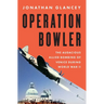 Operation Bowler: The Audacious Allied Bombing of Venice During World War II