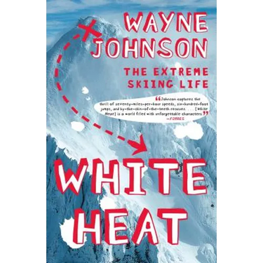 White Heat: The Extreme Skiing Life