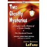 Two Ghostly Mysteries