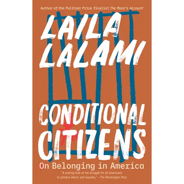 Conditional Citizens: On Belonging in America