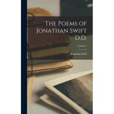 The Poems of Jonathan Swift D.D.; Volume 1