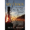My Chaos: Searching for My New Normal