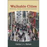 Walkable Cities: Revitalization, Vibrancy, and Sustainable Consumption