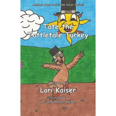 Tate the Tattletale Turkey
