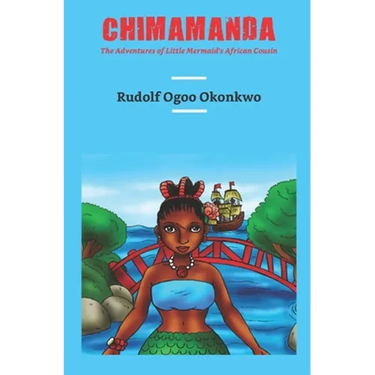 Chimamanda: The Adventures of Little Mermaid's African Cousin