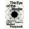 The Eye of the Master: A Social History of Artificial Intelligence