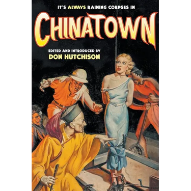 It's Always Raining Corpses in Chinatown