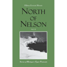 North of Nelson: Stories of Michigan's Upper Peninsula - Volume 2