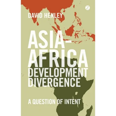 Asia-Africa Development Divergence: A Question of Intent