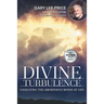 Divine Turbulence: Navigating the Amorphous Winds of Life