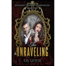 The Unraveling