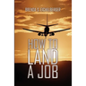 How to Land a Job
