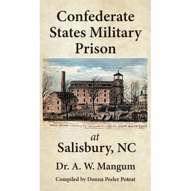 Confederate States Military Prison at Salisbury, NC