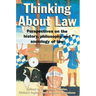 Thinking About Law: Perspectives on the history, philosophy and sociology of law