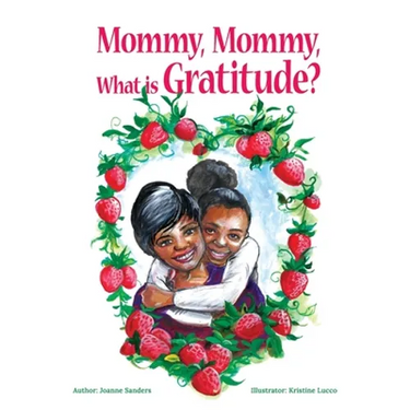 Mommy, Mommy What is Gratitude?