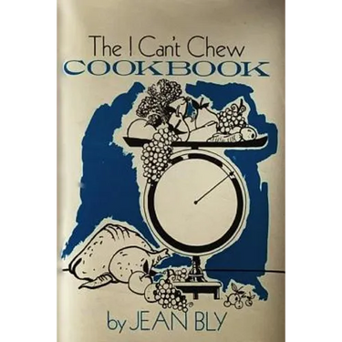 The I Can't Chew Cookbook