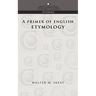 A Primer of English Etymology