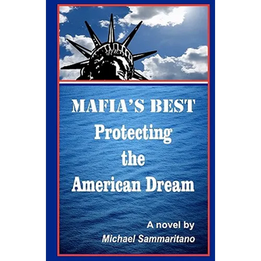 MAFIA'S BEST Protecting the American Dream