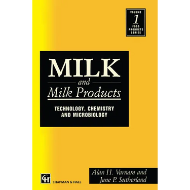 Milk and Milk Products: Technology Chemistry and Microbiology