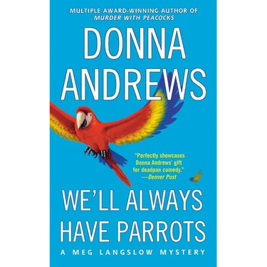 We'll Always Have Parrots