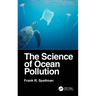 The Science of Ocean Pollution