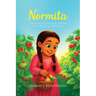 Normita: How She Helped God Spread Love Around the World
