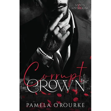 Corrupt Crown: A Dark Mafia Captive Romance