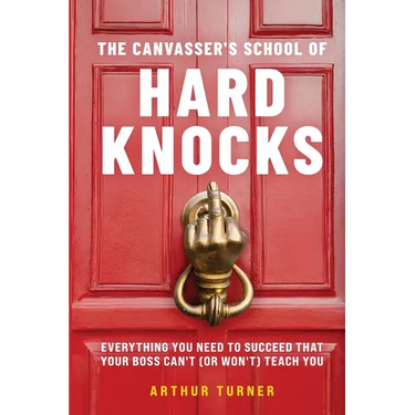 The Canvasser's School of Hard Knocks