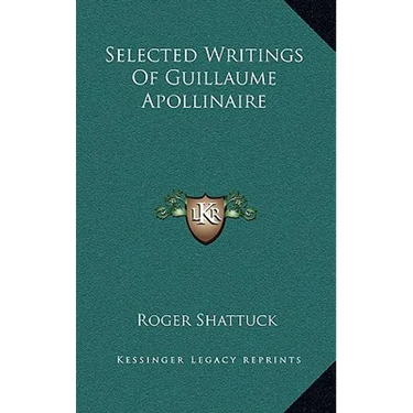 Selected Writings Of Guillaume Apollinaire