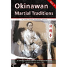 Okinawan Martial Traditions, Vol. 3: Te, Tode, Karate, Karatedo, Kobudo