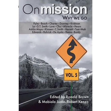 On Mission: Why We Go (Volume 5)