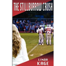 The Stillburrow Crush