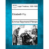 Elizabeth Fry.