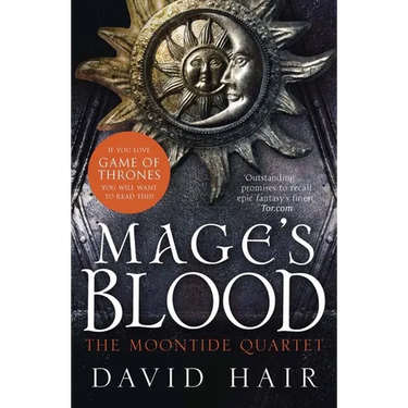 Mage's Blood: The Moontide Quartet Book 1