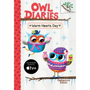 Warm Hearts Day: A Branches Book (Owl Diaries #5): Volume 5