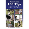 Ask Dr Flo: 150 Tips from Head to Toe for Less Pain & Better Function