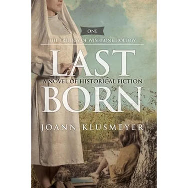Last Born: A Novel of Historical Fiction